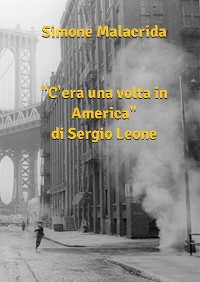 Cover C'era una volta in America di Sergio Leone