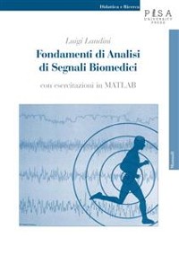 Cover Fondamenti di analisi di segnali biomedici