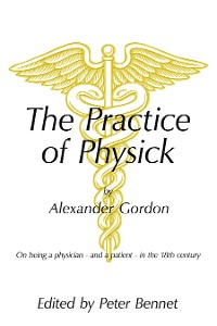 Cover The Practice of Physick by Alexander Gordon