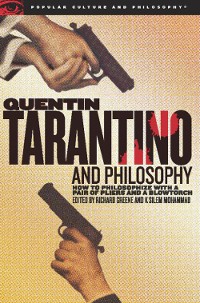 Cover Quentin Tarantino and Philosophy