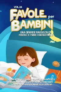 Cover Favole per Bambini Una grande raccolta di favole e fiabe fantastiche. (Vol.34)
