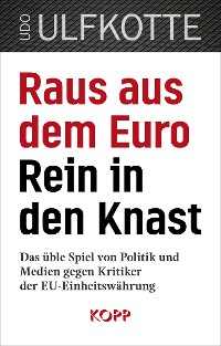 Cover Raus aus dem Euro – rein in den Knast