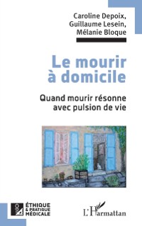 Cover Le mourir a domicile