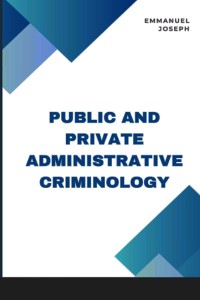 Cover Public and Private Administrative Criminology