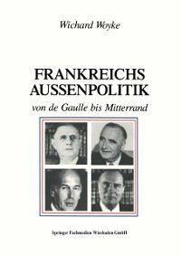 Cover Frankreichs Außenpolitik von de Gaulle bis Mitterrand