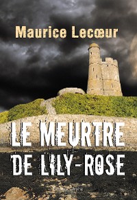 Cover Le Meurtre de Lily-Rose
