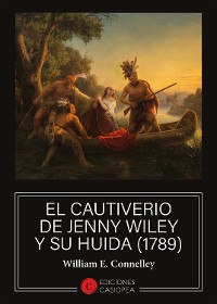 Cover El cautiverio de Jenny Wiley y su huida (1789)