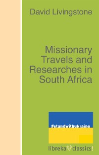 Cover Missionary Travels and Researches in South Africa