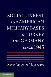 Cover Social Unrest and American Military Bases in Turkey and Germany since 1945