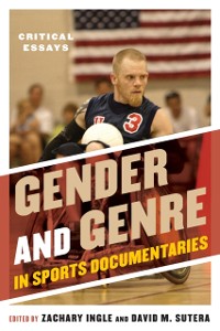 Cover Gender and Genre in Sports Documentaries