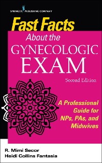 Cover Fast Facts About the Gynecologic Exam