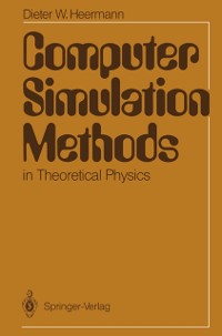 Cover Computer Simulation Methods in Theoretical Physics