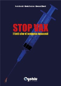 Cover STOP VAX. I fatti che vi tengono nascosti