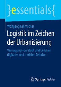 Cover Logistik im Zeichen der Urbanisierung