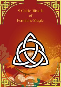 Cover 9 Celtic Rituals of Feminine Magic
