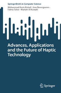 Cover Advances, Applications and the Future of Haptic Technology