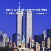 Cover There Were No Commercial Plane Crashes On 911.
