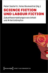 Cover Science Fiction und Labour Fiction