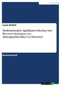 Cover Merkmalsanalyse signifikanter Backup- und Recovery-Strategien von Aktiengesellschaften in Österreich