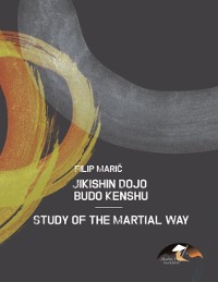Cover Jikishin Dojo Budo Kenshu - Study of the Martial Way