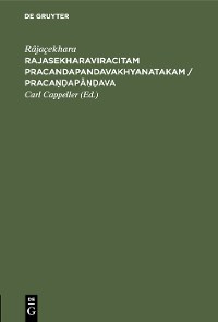 Cover Rajasekharaviracitam Pracandapandavakhyanatakam / Pracaṇḍapāṇḍava