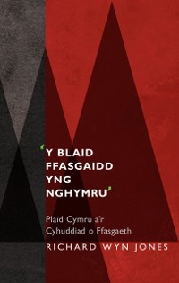 Cover ''Y Blaid Ffasgaidd yng Nghymru''