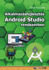 Cover Alkalmazásfejlesztés Android Studio rendszerben