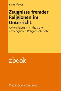 Cover Zeugnisse fremder Religionen im Unterricht