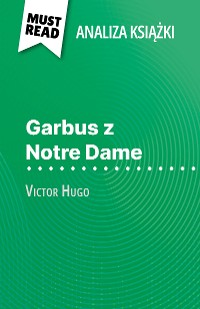 Cover Garbus z Notre Dame książka Wiktor Hugo (Analiza książki)