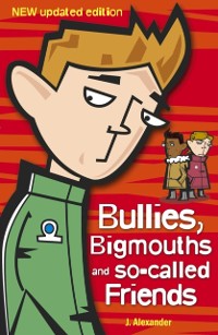 Cover Bullies, Bigmouths and So-Called Friends