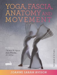 Cover Yoga, Fascia, Anatomy and Movement, Second edition