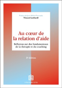 Cover Au coeur de la relation d'aide - 2e ed.