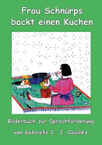 Cover Frau Schnürps backt einen Kuchen