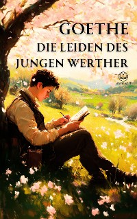 Cover Goethe – Die Leiden des jungen Werther (Novelaris Klassik)