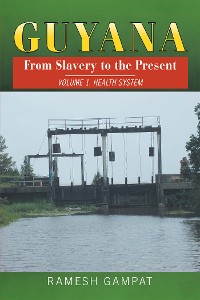 Cover Guyana: from Slavery to the Present