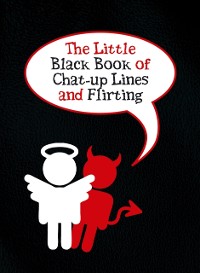 Cover Little Black Book of Chat-up Lines and Flirting