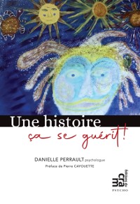 Cover Une histoire ca se guerit!