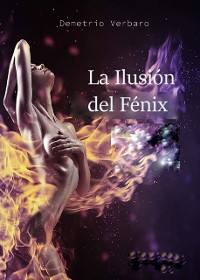 Cover La Ilusión del Fénix