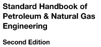 Cover Standard Handbook of Petroleum and Natural Gas Engineering