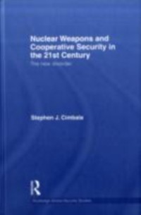 Cover Nuclear Weapons and Cooperative Security in the 21st Century