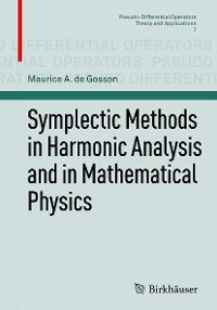 Cover Symplectic Methods in Harmonic Analysis and in Mathematical Physics