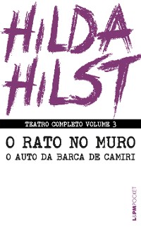 Cover Teatro completo volume 3: O rato no muro seguido de Auto da barca de Camiri