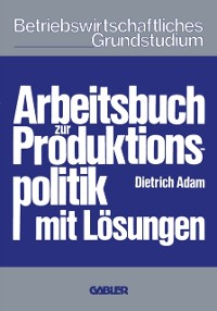 Cover Arbeitsbuch zur Produktionspolitik