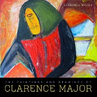 Cover Paintings and Drawings of Clarence Major