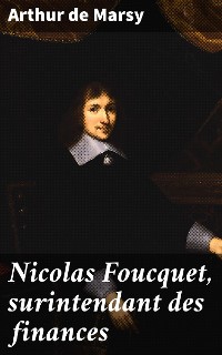 Cover Nicolas Foucquet, surintendant des finances