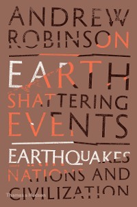 Cover Earth-Shattering Events: Earthquakes, Nations, and Civilization