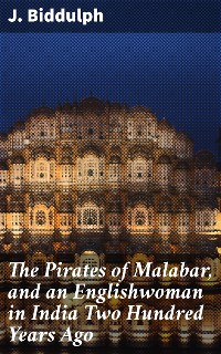 Cover The Pirates of Malabar, and an Englishwoman in India Two Hundred Years Ago