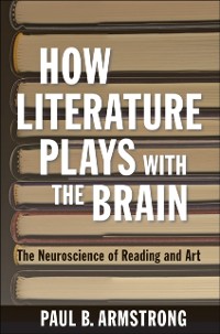 Cover How Literature Plays with the Brain