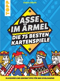 Cover Asse im Ärmel – Die 75 besten Kartenspiele