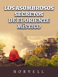 Cover Los asombrosos Secretos de el oriente místico (Traducido)